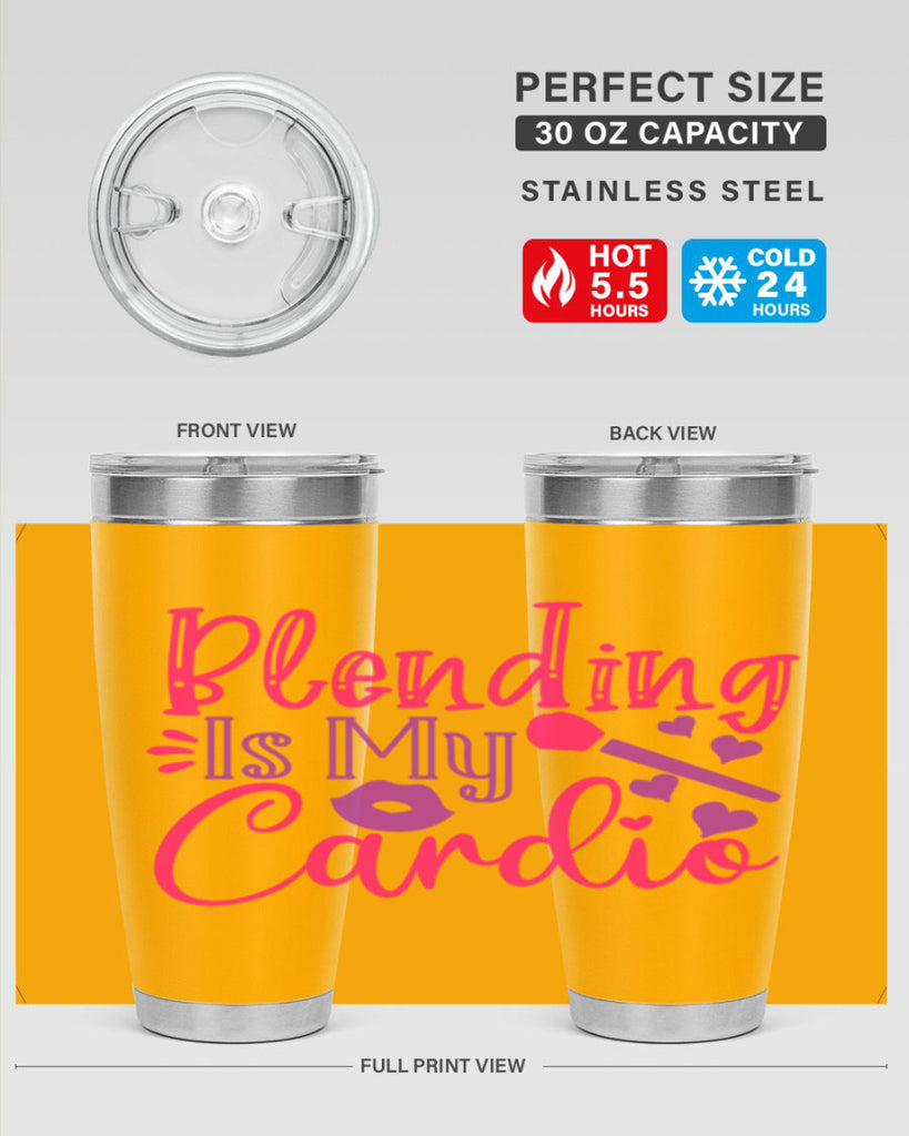 Blending Is My Cardio Style 247#- make up- Tumbler