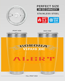 Corona Virus Be Alert Style 6#- corona virus- Tumbler