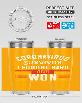 Corona Virus Survivor i fought and own Style 4#- corona virus- Tumbler