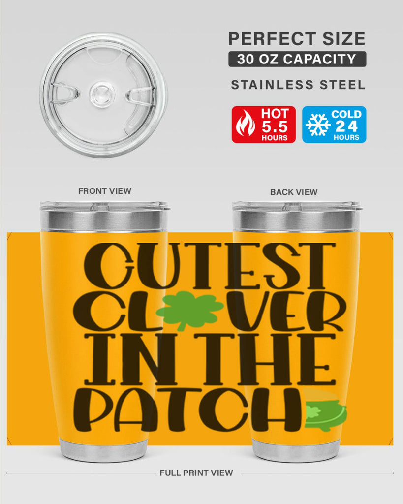 Cutest Clover In The Patch Style 102#- St Patricks Day- Tumbler