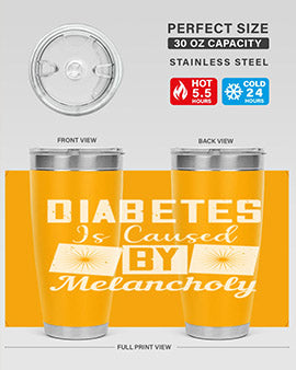 Diabetes is caused by melancholy Style 49#- diabetes- Tumbler