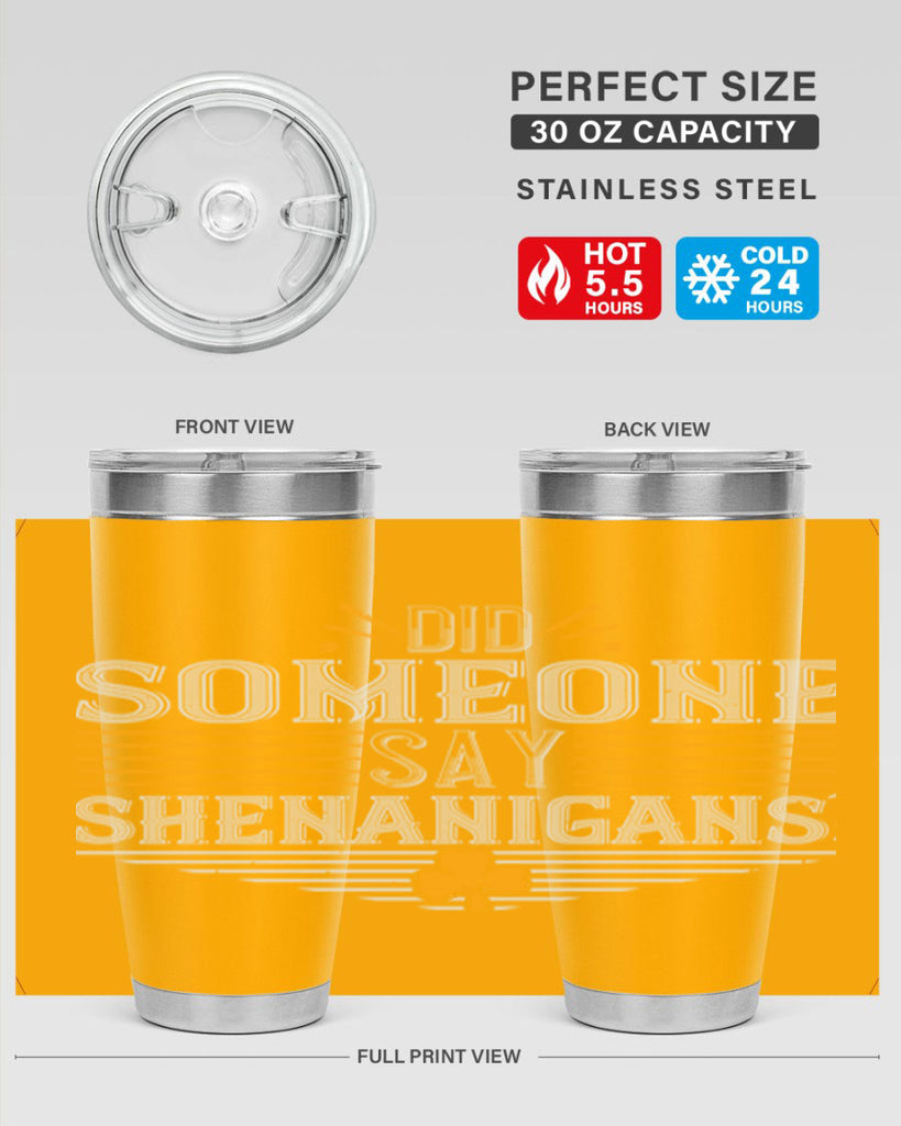 Did someone say shenanigans Style 140#- St Patricks Day- Tumbler