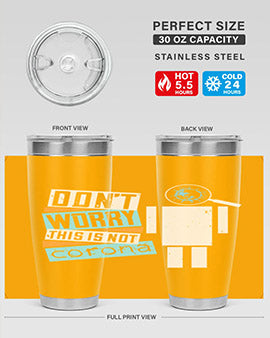 Dont worry this is not corona Style 54#- corona virus- Tumbler