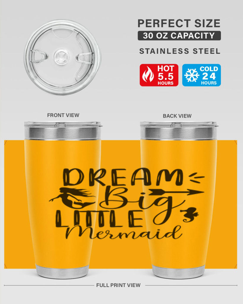 Dream Big Little Mermaid 120#- mermaid- Tumbler