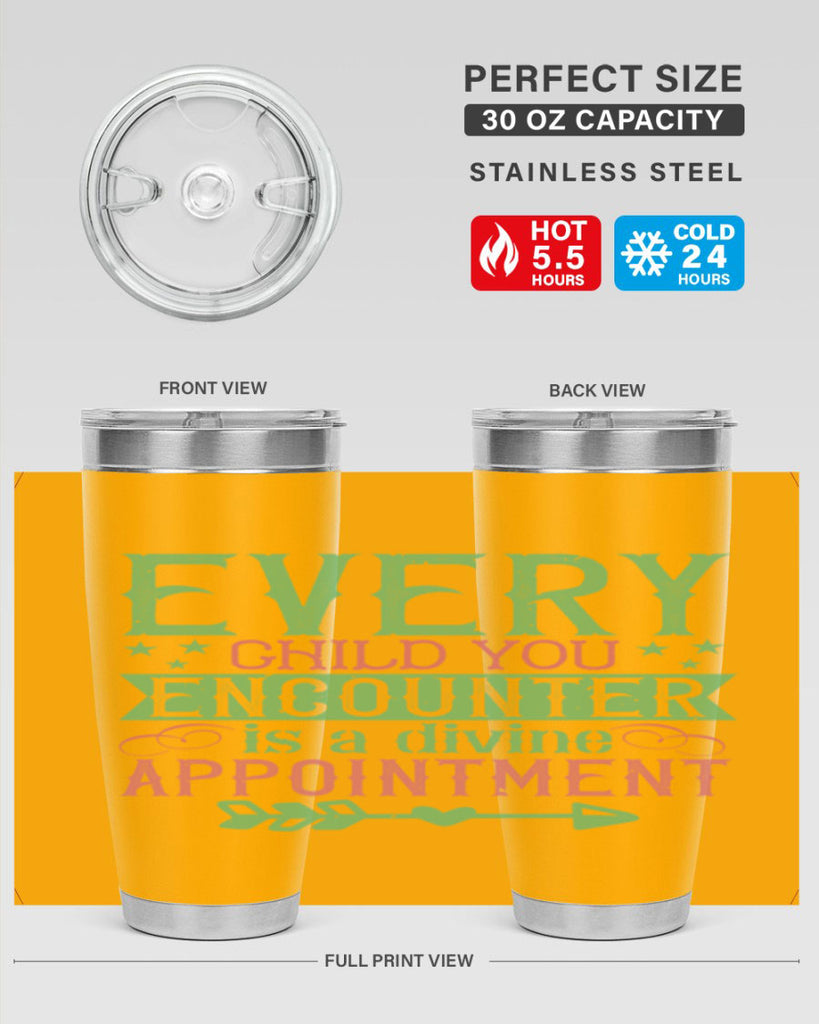Every child you encounter is a divine appointment Style 22#- baby- Tumbler