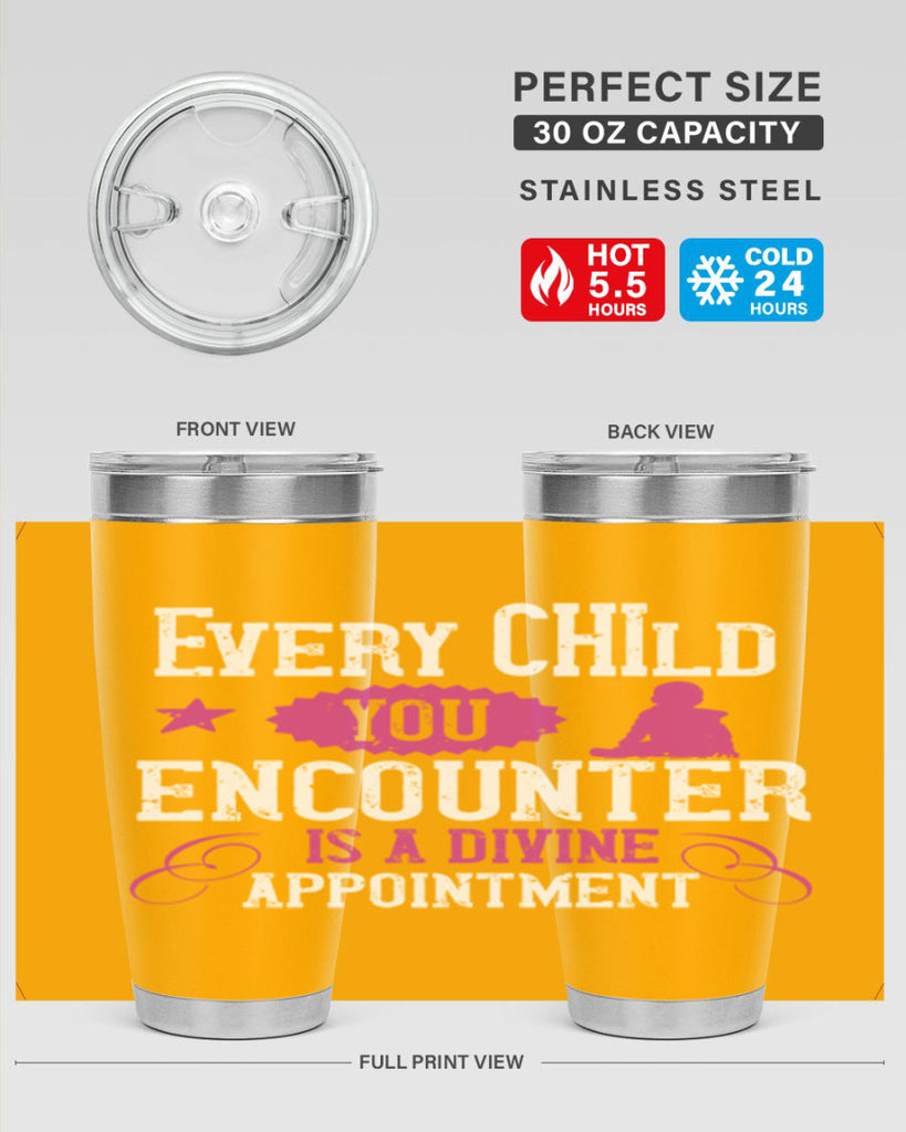 Every child you encounter is a divine appointment Style 38#- baby- Tumbler