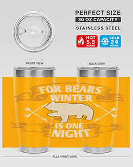 For bears, winter is one night 53#- Bears- Tumbler