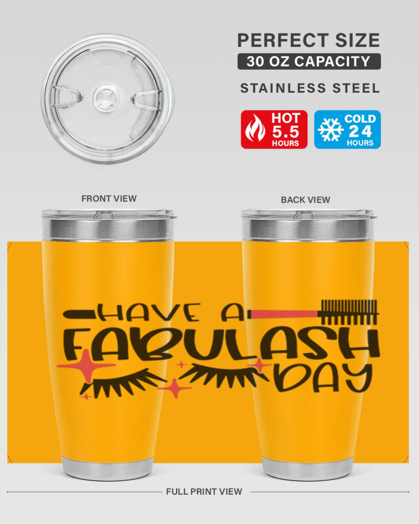 Have A Fabulash Day Style 91#- make up- Tumbler