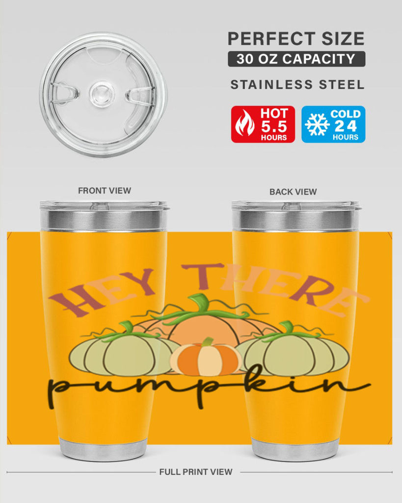 Hey There Pumpkin 307#- fall- Tumbler