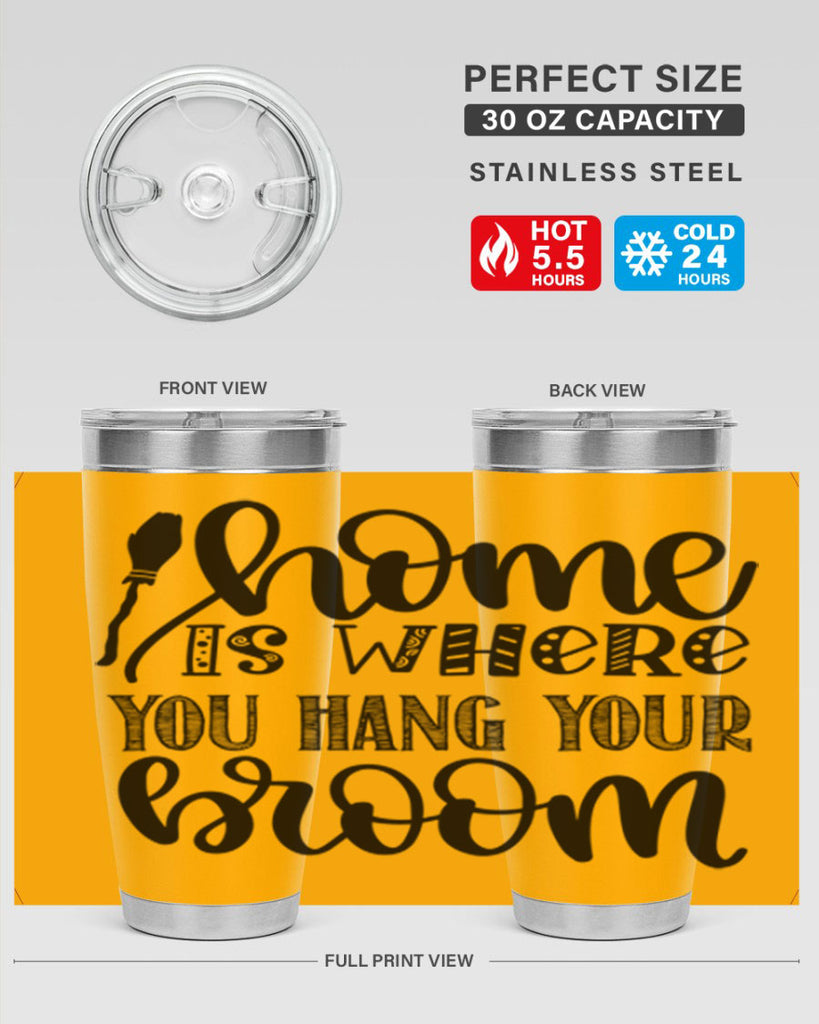 Home Is Where You Hang Your Broom 315#- fall- Tumbler