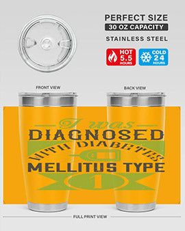 I was diagnosed with diabetes mellitus Type Style 29#- diabetes- Tumbler