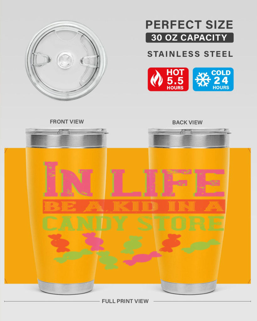In life be a kid in a candy store Style 30#- baby- Tumbler