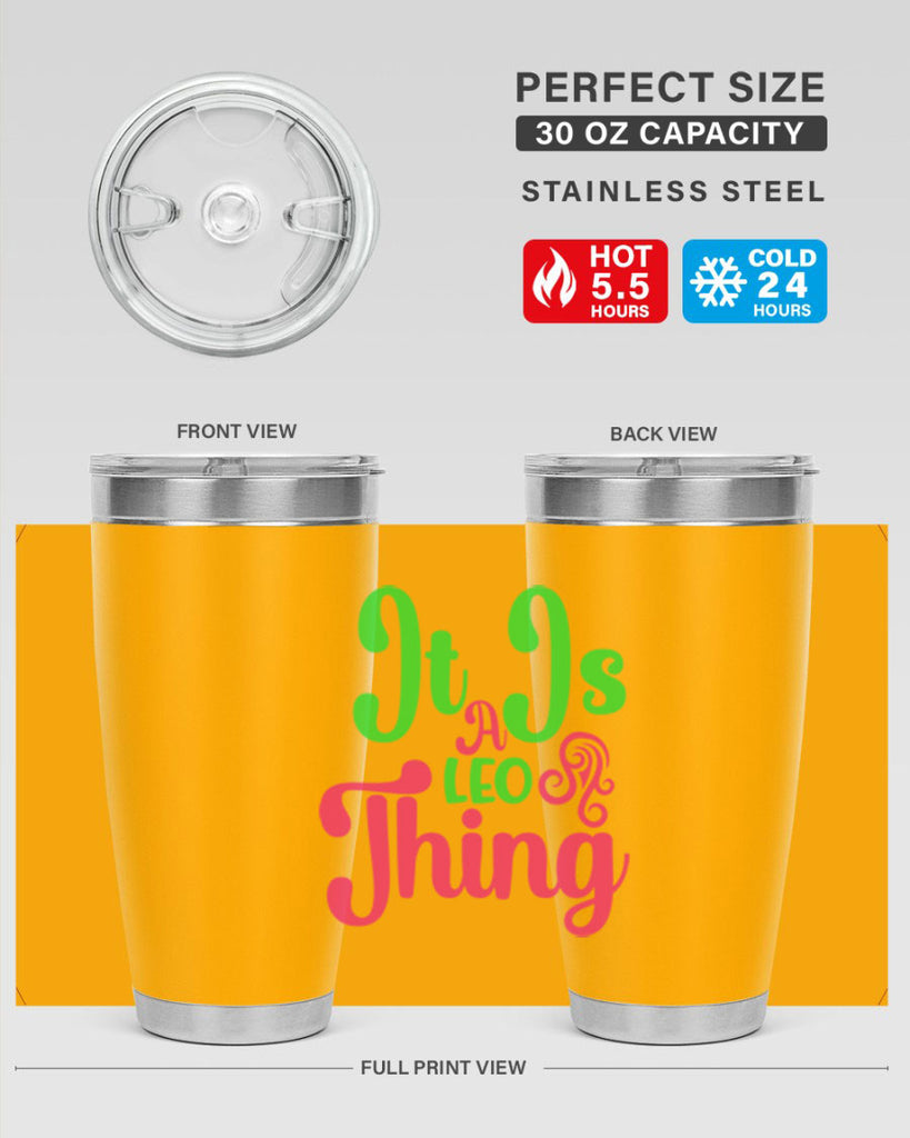 It is a leo thing 255#- zodiac- Tumbler
