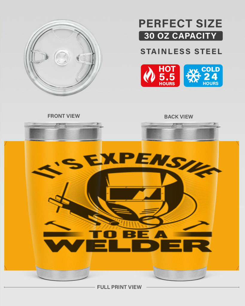 Its expensive Style 8#- welder- tumbler
