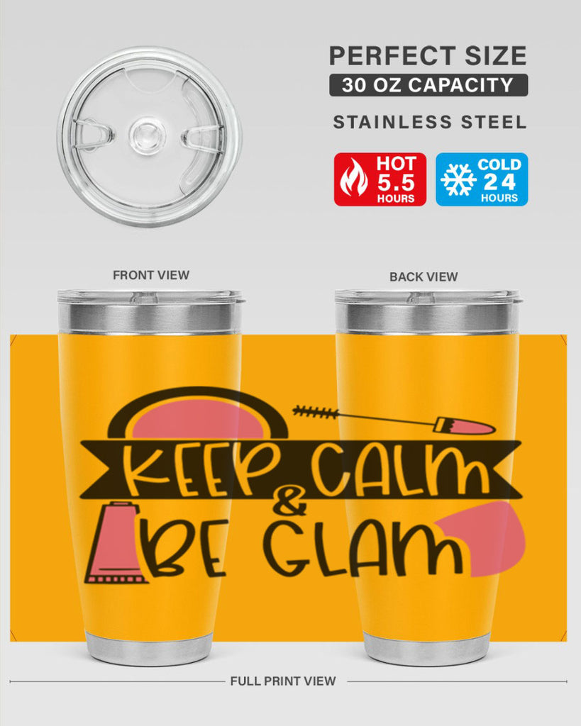 Keep Calm Be Glam Style 75#- make up- Tumbler
