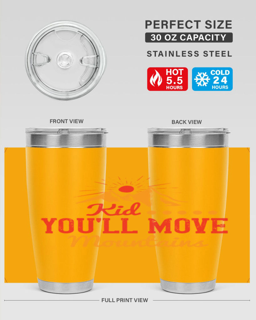 Kid youll move mountains Style 28#- baby- Tumbler