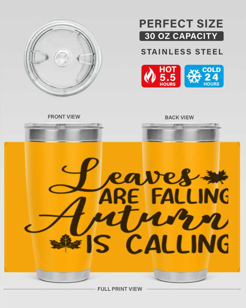 Leaves Are Falling Autumn Is Calling 390#- fall- Tumbler