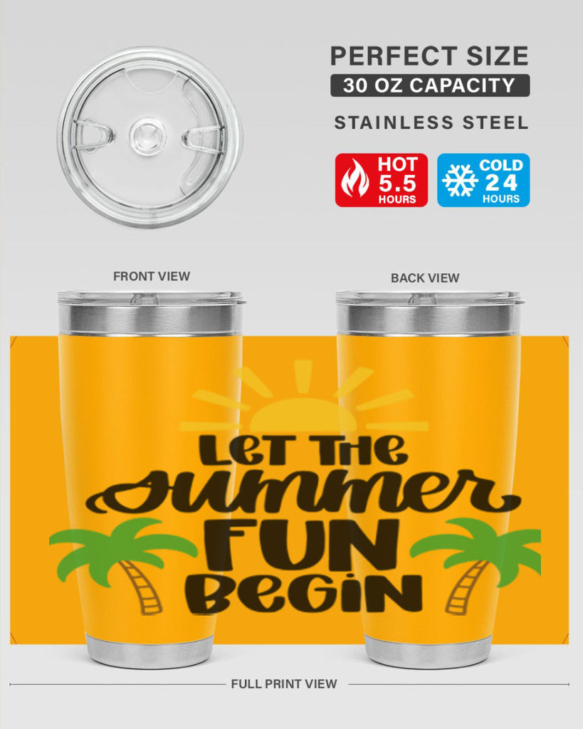 Let The Summer Fun Begin Style 35#- summer- Tumbler