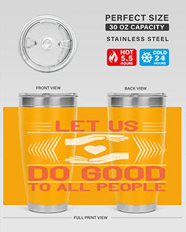 Let us do good to all people Style 42#- volunteer- Tumbler