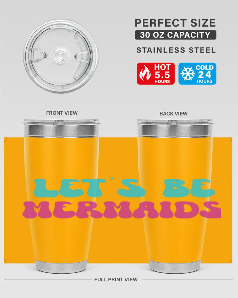 Lets Be Mermaids 289#- mermaid- Tumbler