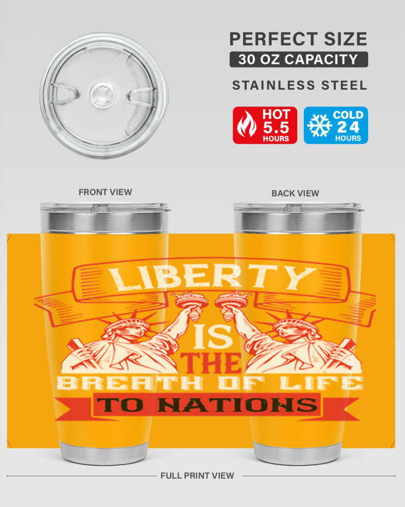 Liberty is the breath of life to nations Style 129#- Fourt Of July- Tumbler