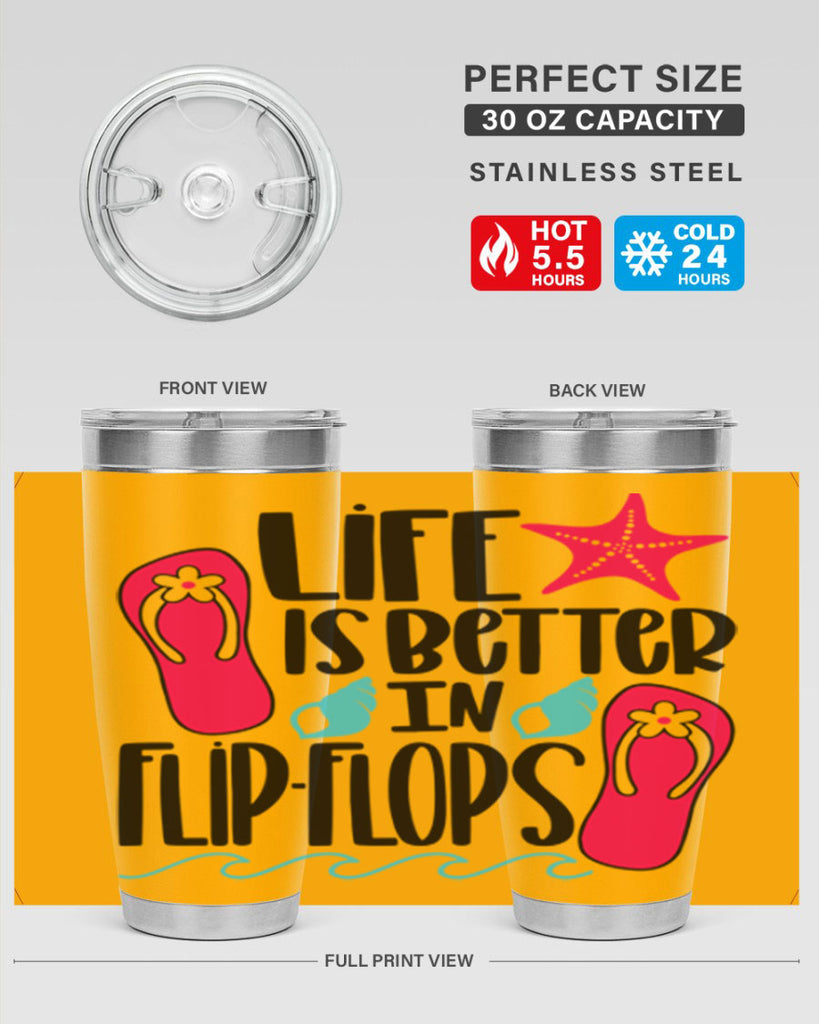 Life Is Better Is FlipFlops Style 31#- summer- Tumbler