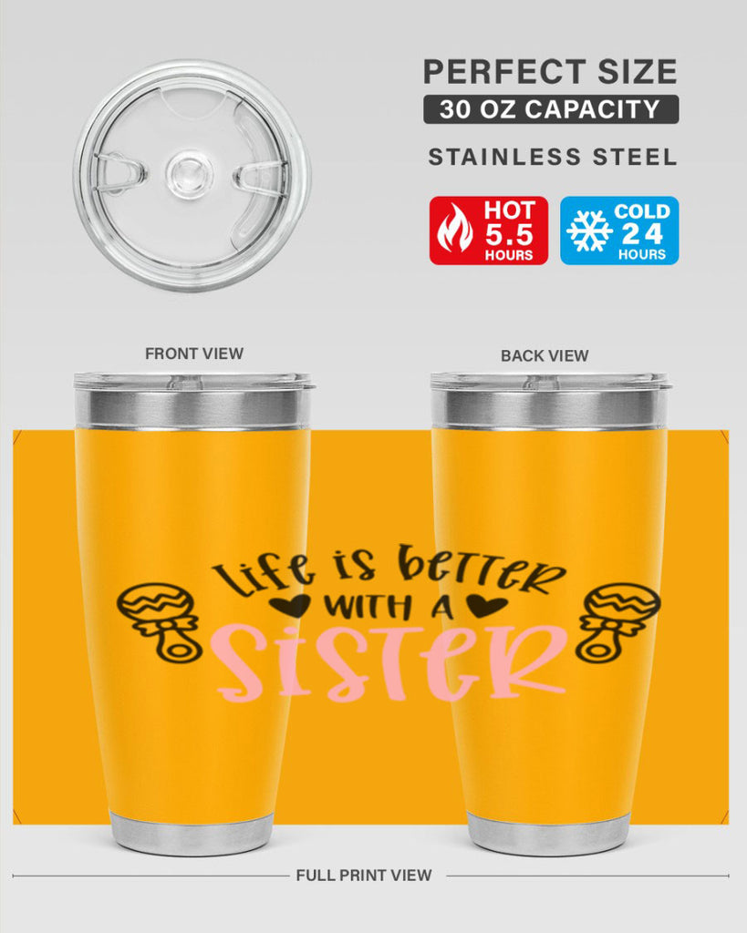 Life Is Better With A Sister Style 71#- baby- tumbler