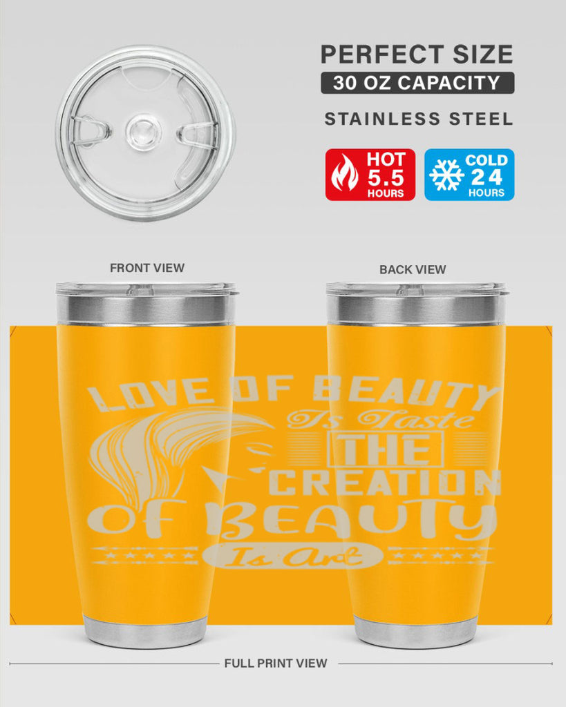 Love of beauty is taste The creation of beauty is art Style 196#- make up- Tumbler