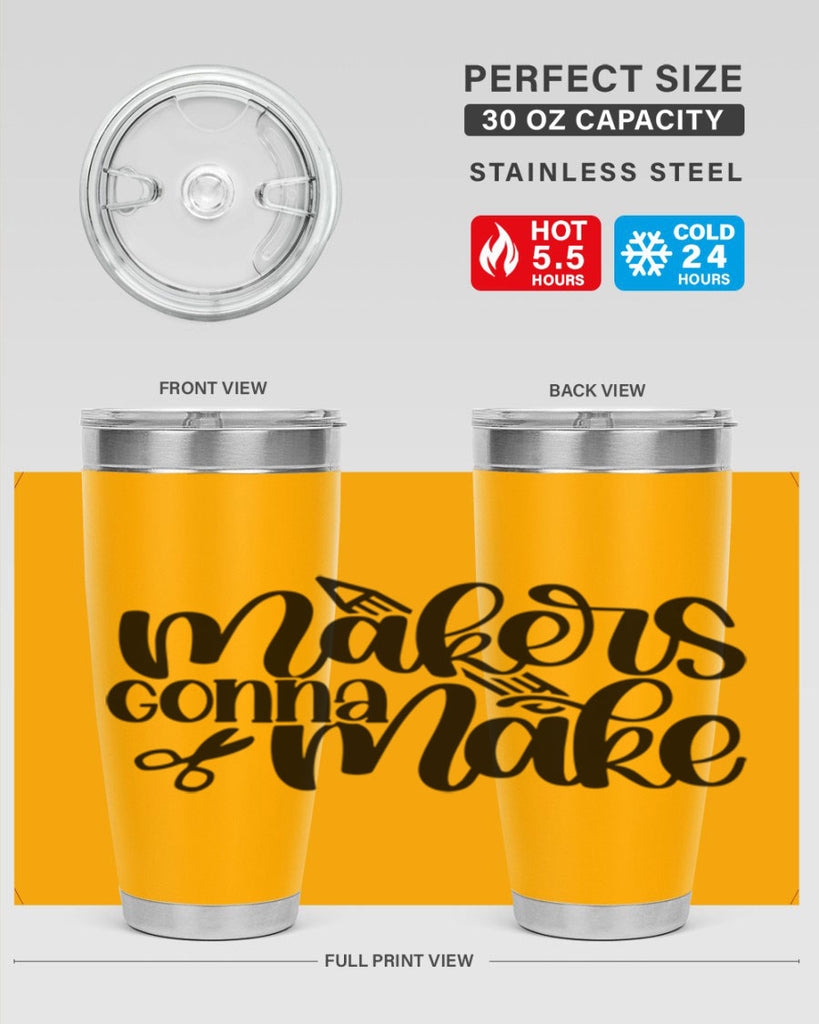 Makers Gonna Make 11#- crafting- Tumbler