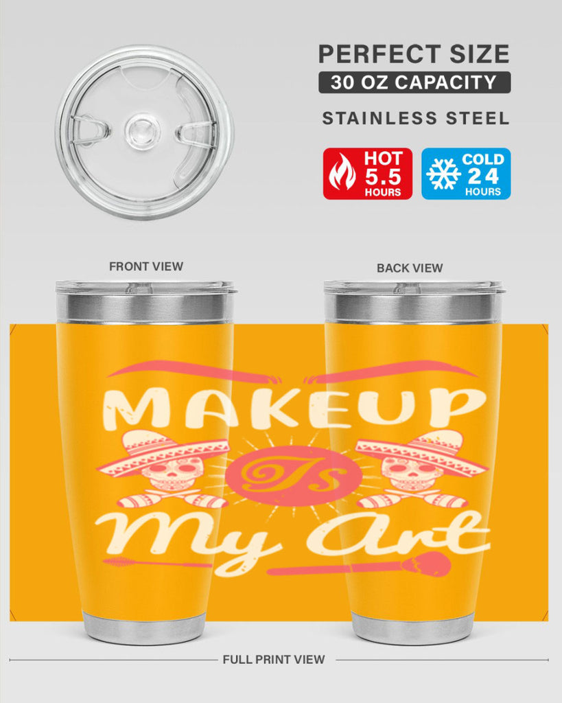 Makeup Is My Art Style 193#- make up- Tumbler
