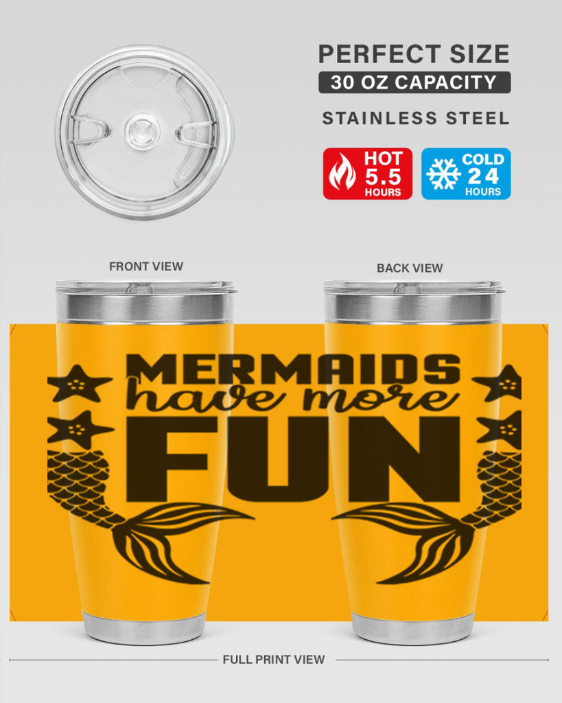 Mermaids have more fun 492#- mermaid- Tumbler