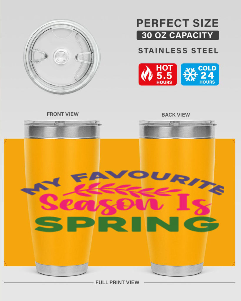 My Favourite Season Is Spring 345#- spring- Tumbler