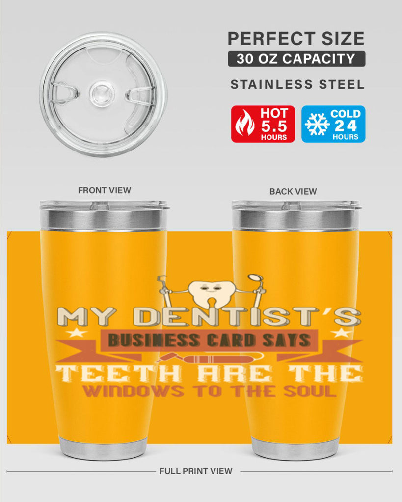 My dentist’s business card says Style 24#- dentist- tumbler
