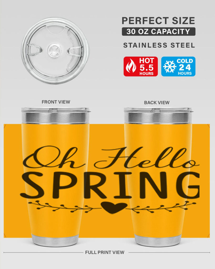 Oh Hello Spring 363#- spring- Tumbler