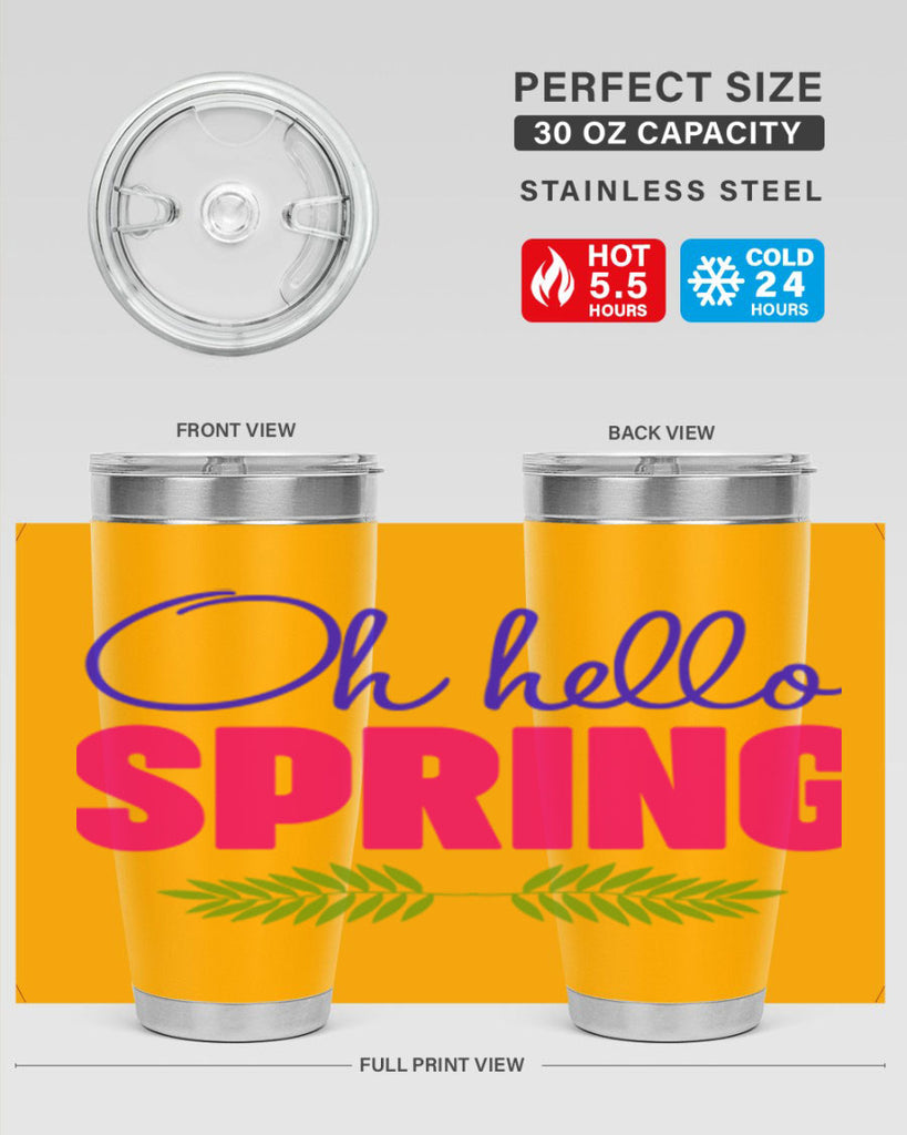 Oh Hello Spring 367#- spring- Tumbler