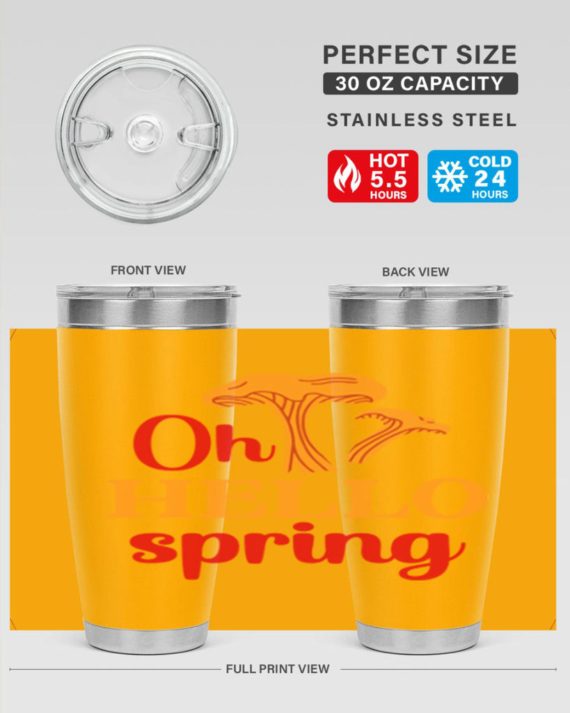 Oh hello spring 364#- spring- Tumbler