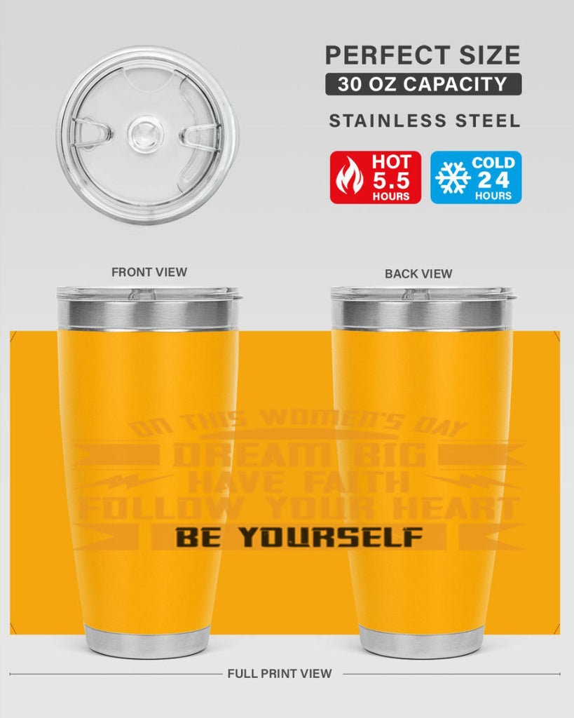 On this Womens Daydream big have faith Style 97#- womens day- Tumbler
