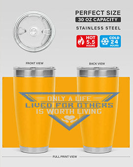 Only a life lived for others is worth living Style 39#- volunteer- Tumbler