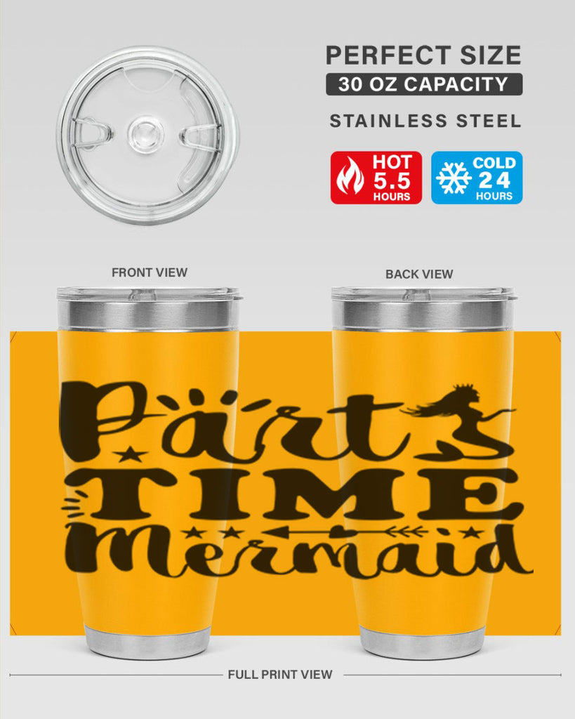 Part Time Mermaid design 535#- mermaid- Tumbler