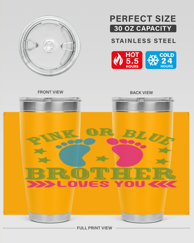 Pink or Blue Brother Loves You Style 181#- baby- tumbler