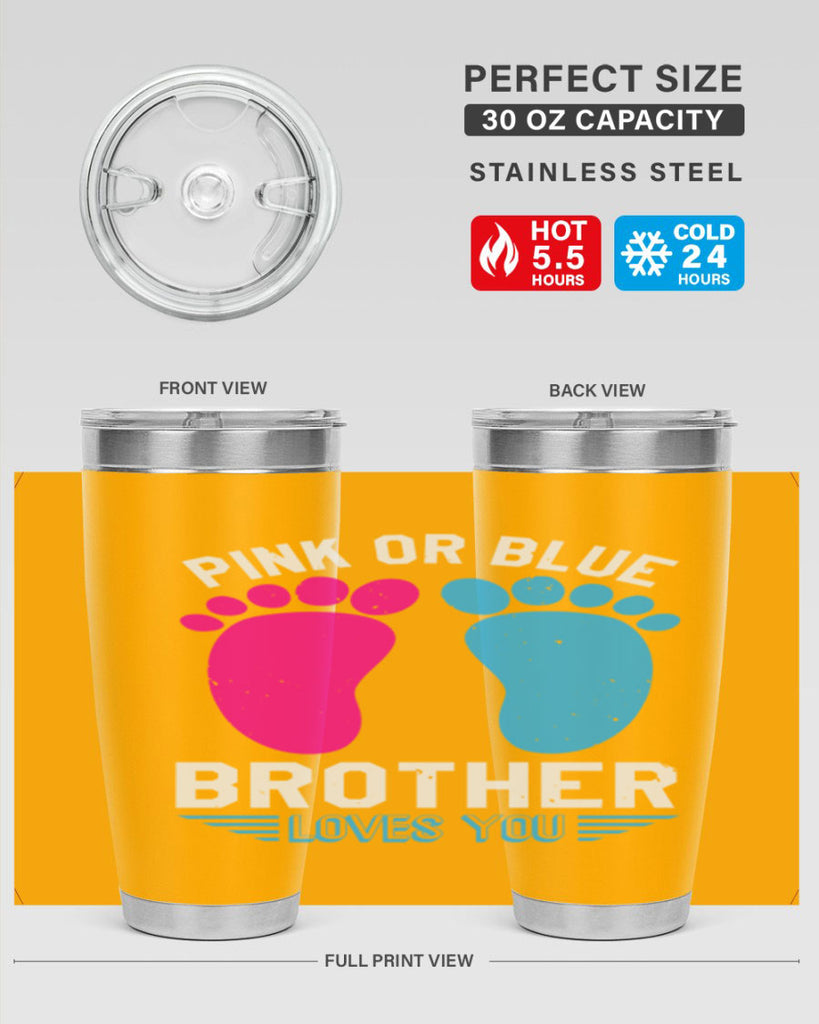 Pink or Blue brother loves you Style 22#- baby shower- tumbler
