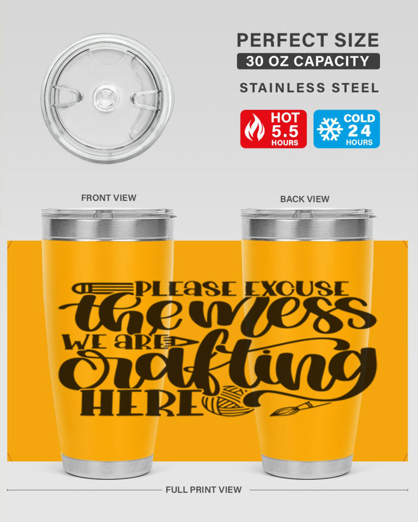 Please Excuse The Mess We 10#- crafting- Tumbler
