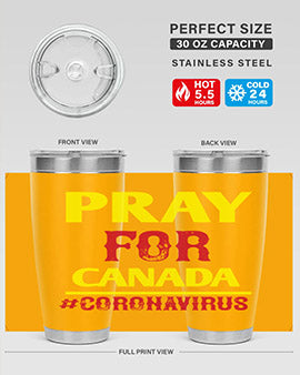 Pray For Canada Style 7#- corona virus- Tumbler