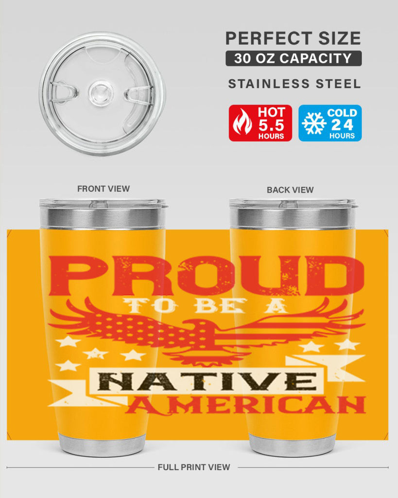 Proud to be a Native American Style 188#- Fourt Of July- Tumbler