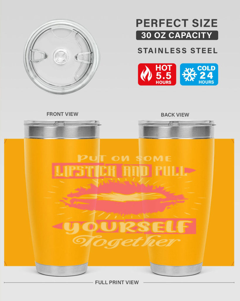 Put on some lipstick and pull yourself together Style 188#- make up- Tumbler
