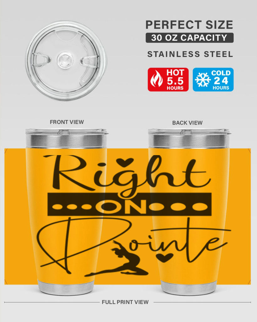 Right on Pointe 77#- ballet- Tumbler