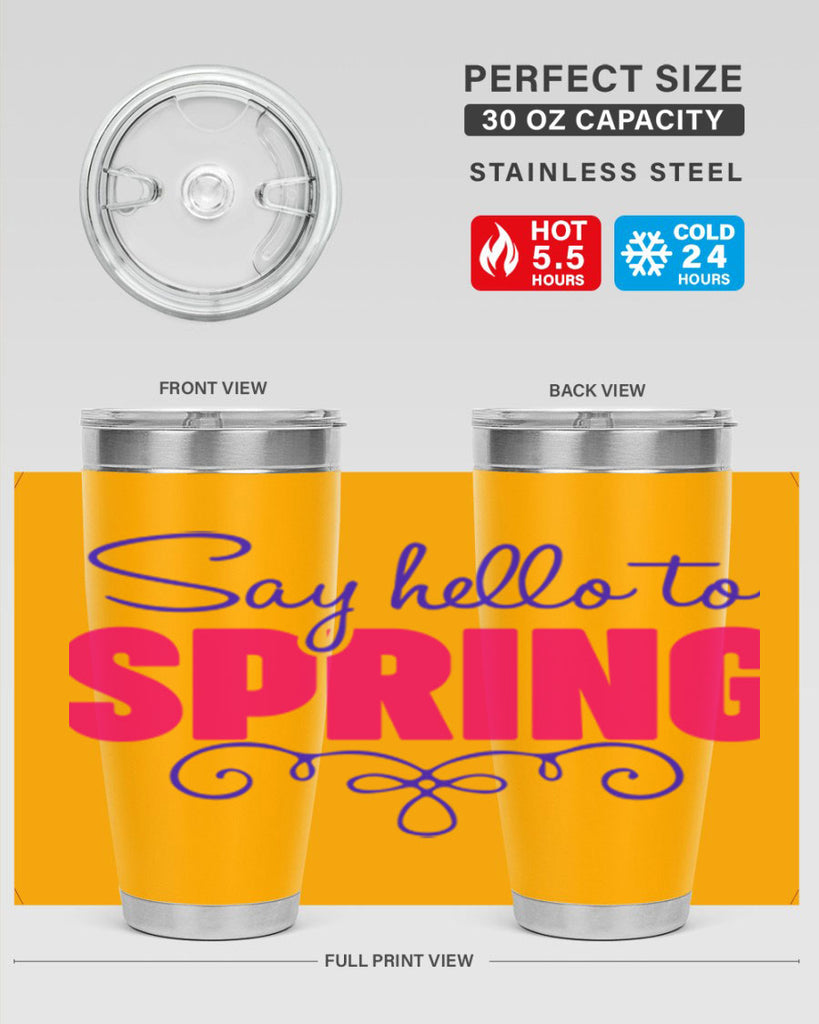 Say Hello to Spring 401#- spring- Tumbler