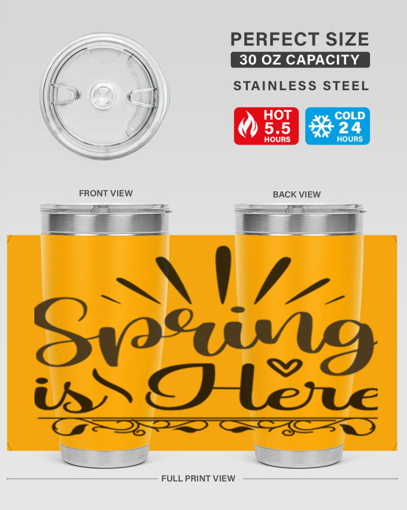 Spring is Here  501#- spring- Tumbler
