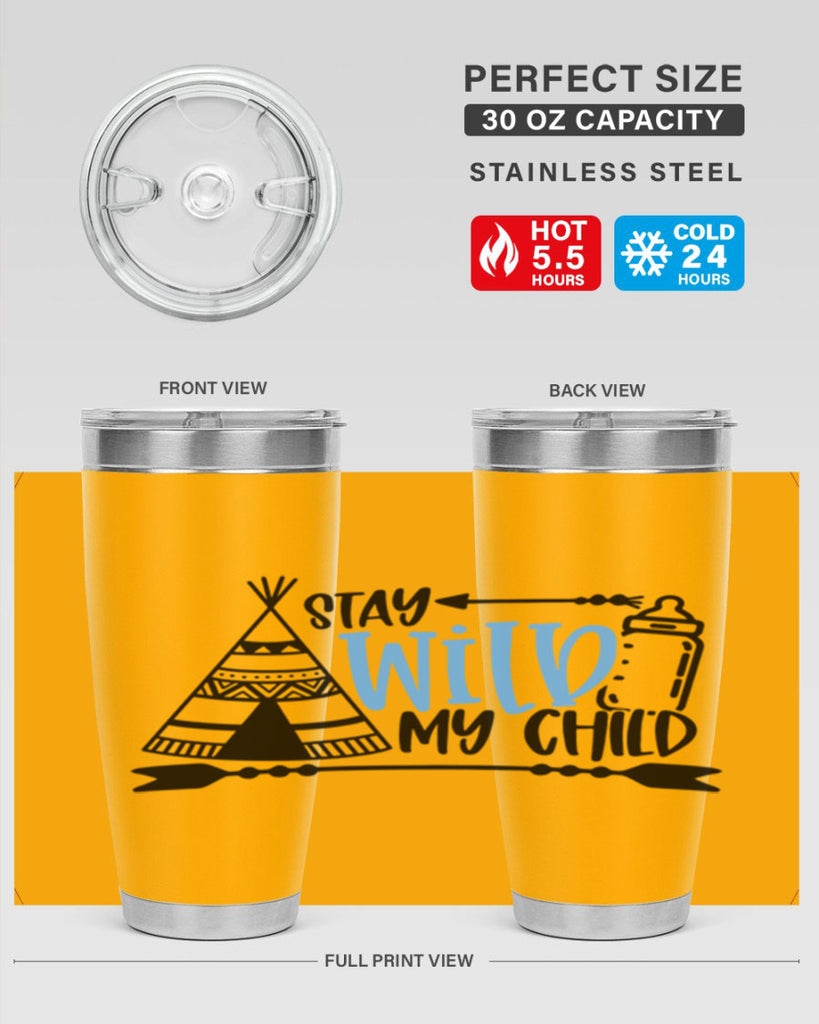Stay Wild My Child Style 24#- baby- tumbler