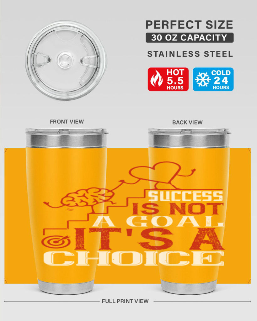 Success is not a goal Its a choice Style 18#- coaching- tumbler